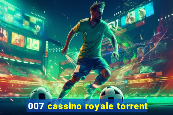 007 cassino royale torrent